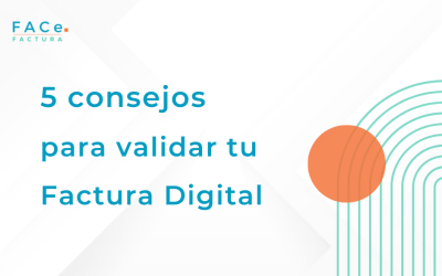 Consejos para validar una Factura Digital