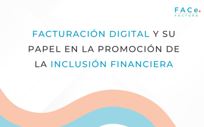 Facturación digital y su papel en la promoción de la inclusión financiera