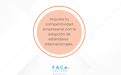 Facturación Electrónica y la Adopción de Estándares Internacionales: Impulsando la Competitividad Empresarial